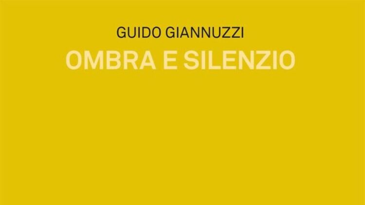 In libreria ‘Ombra e Silenzio’ di Guido Giannuzzi per le Edizione Mimesis