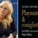 Dentro l’universo Playboy: conigliette, glamour e ombre nel nuovo libro di Valeria Arnaldi