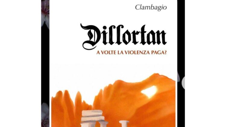 ‘Dillortan’, il settimo romanzo di Clambagio tra etica e memoria storica