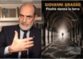 “Finché durerà la terra”: ecco Noè, spia per conto di Dio nel nuovo romanzo di Giovanni Grasso
