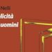 Divier Nelli torna con ‘Semplicità degli uomini’