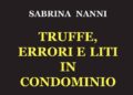 Libri, terza ristampa per ‘Truffe, errori e liti in condominio’ di Sabrina Nanni